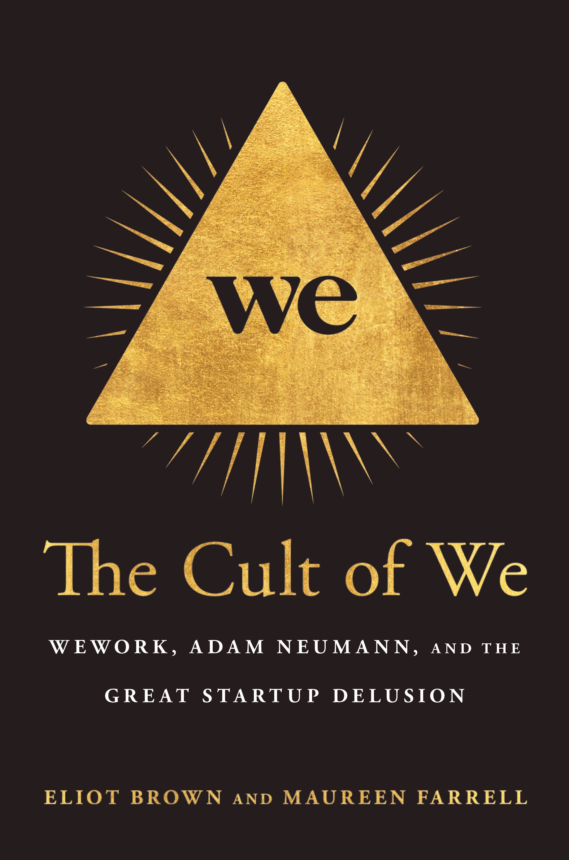 Cover of The Cult of We: WeWork, Adam Neumann, and the Great Startup Delusion