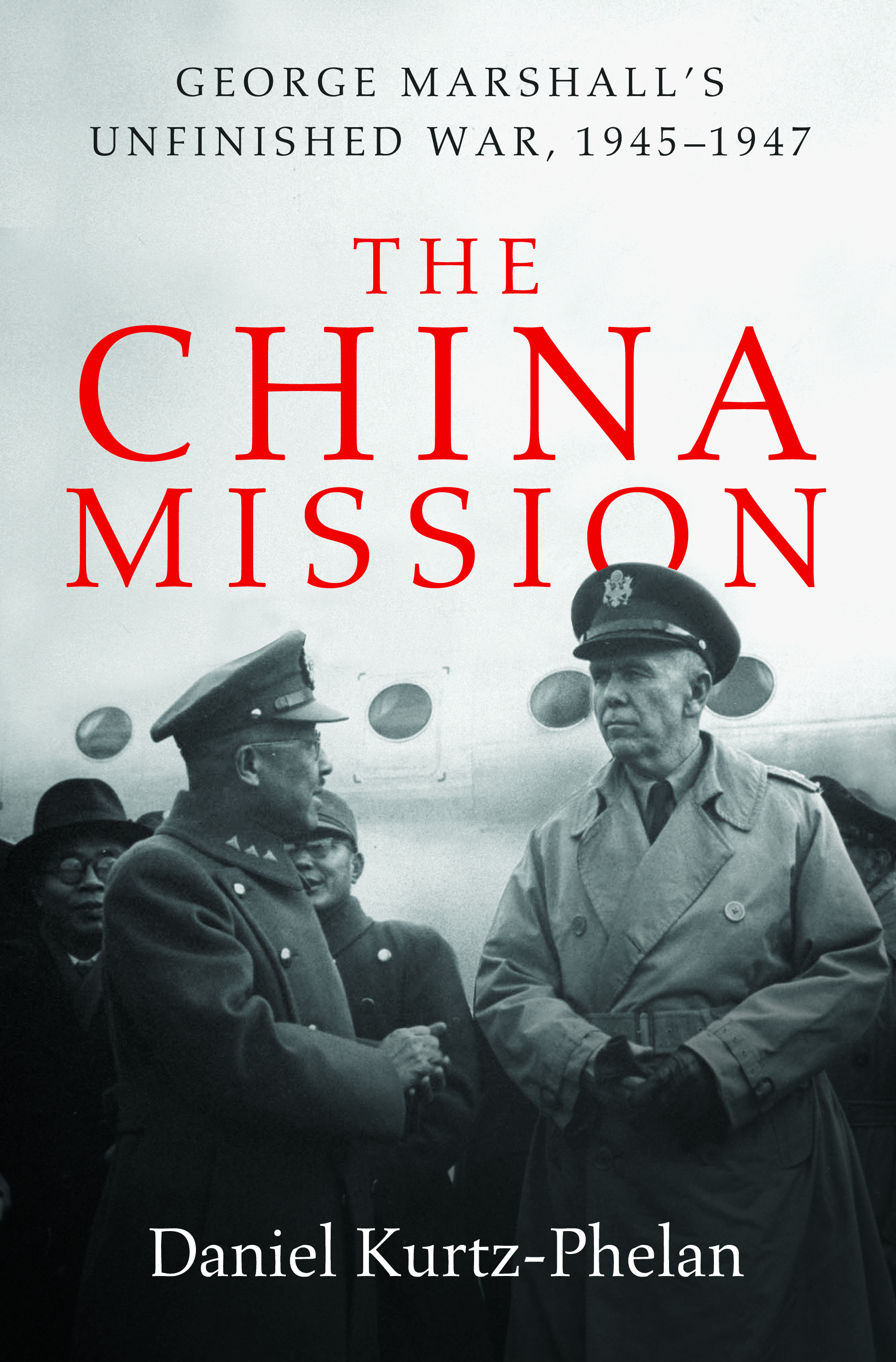 The Papers of George Catlett Marshall: the Finest Soldier 1947 January 1 1945-January 7