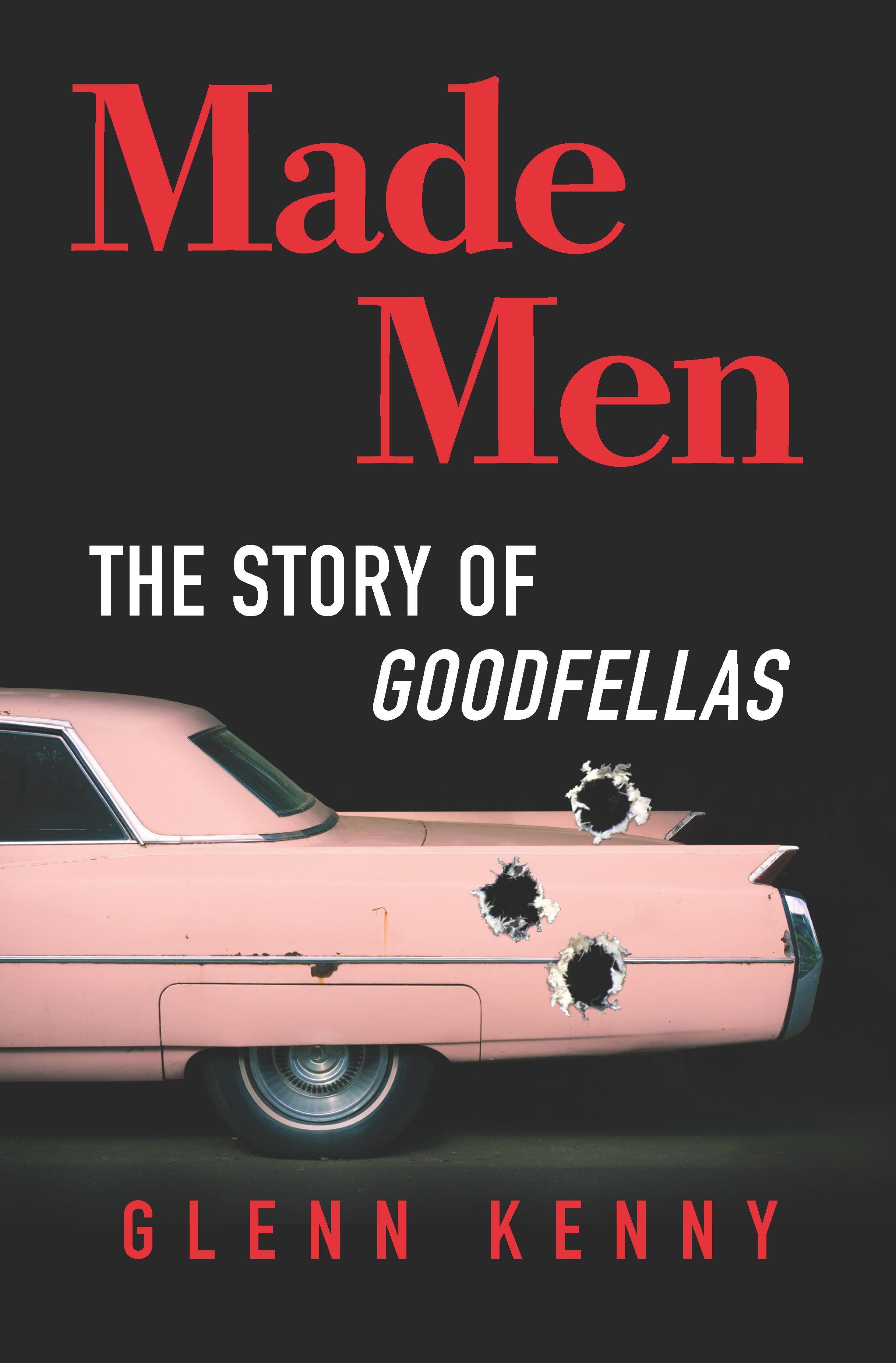 Made Men The Story Of Goodfellas By Glenn Kenny Book Review The Washington Post