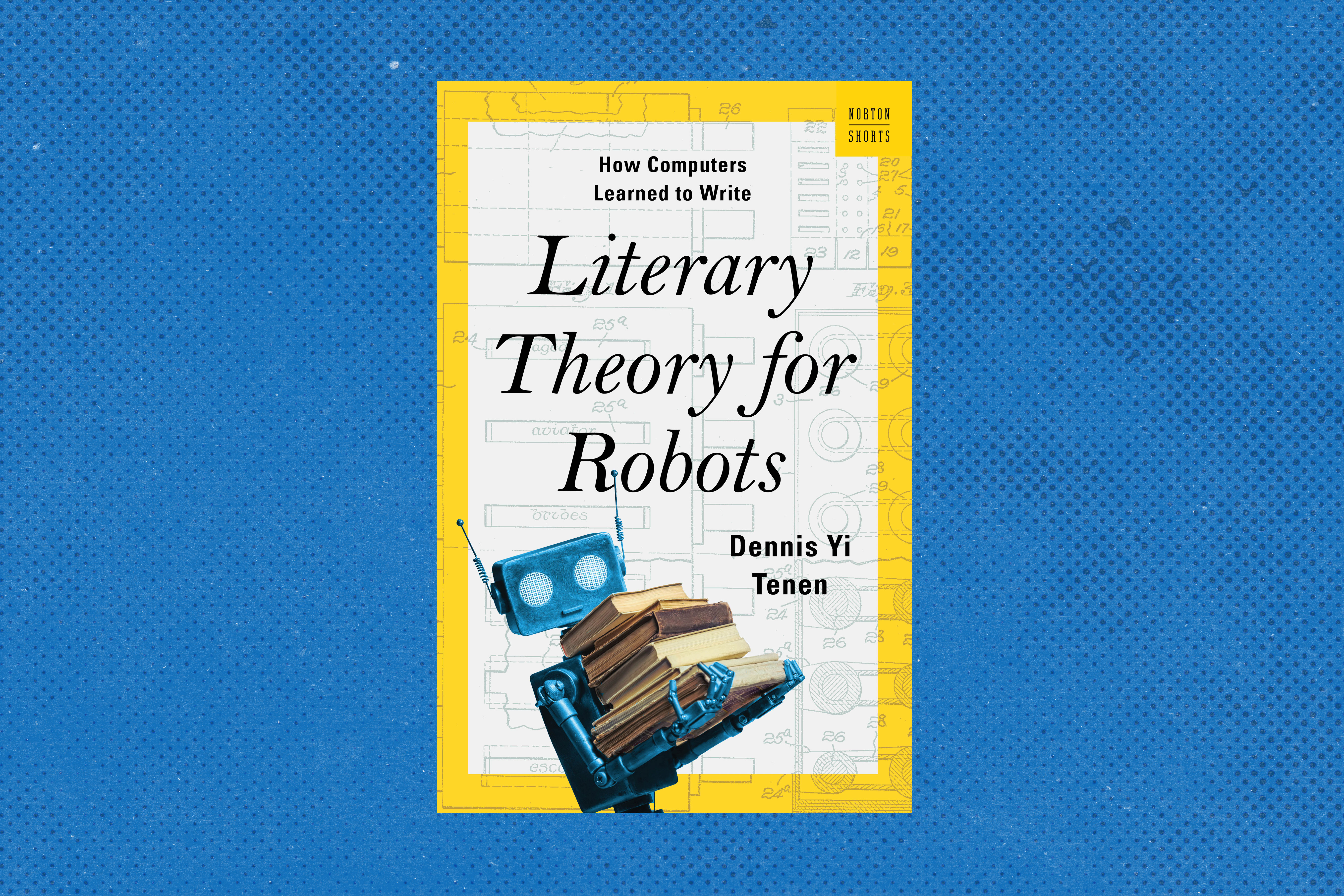 洋書 Literary Interest Review: 'Literary Theory for Robots' by Dennis Yi Tenen - The